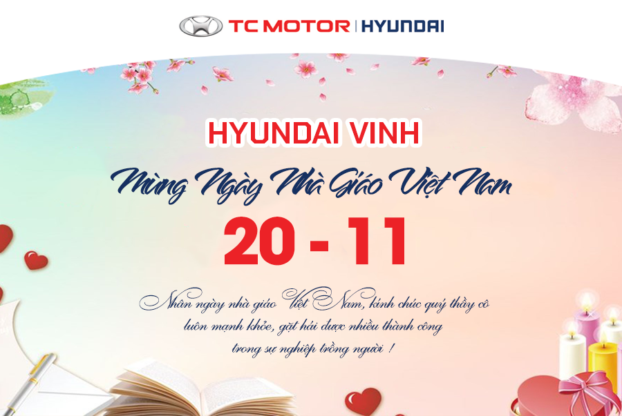 Hyundai Vinh Chúc Mừng Ngày Nhà Giáo Việt Nam 20-11